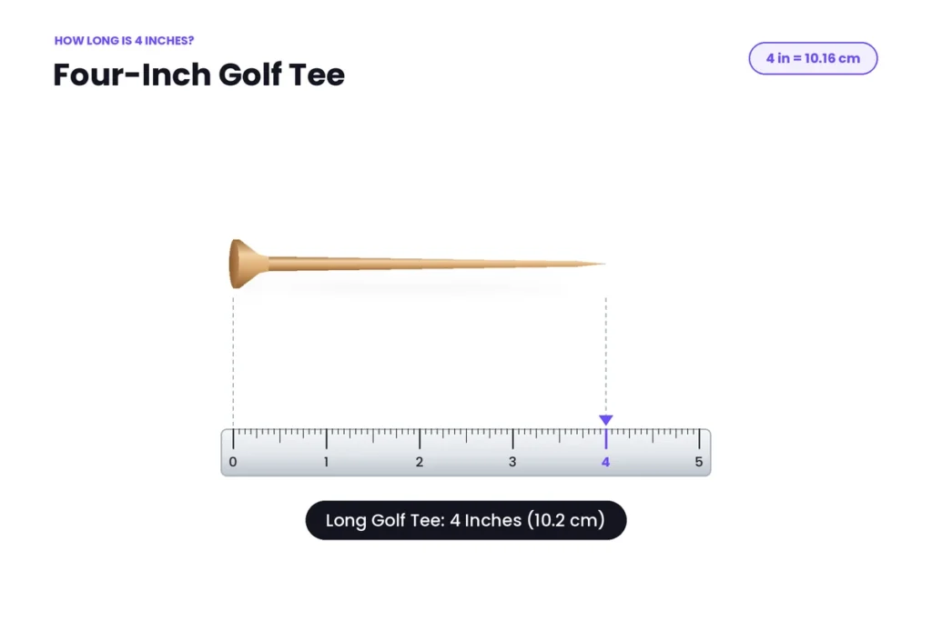 A Four Inch Golf Tee